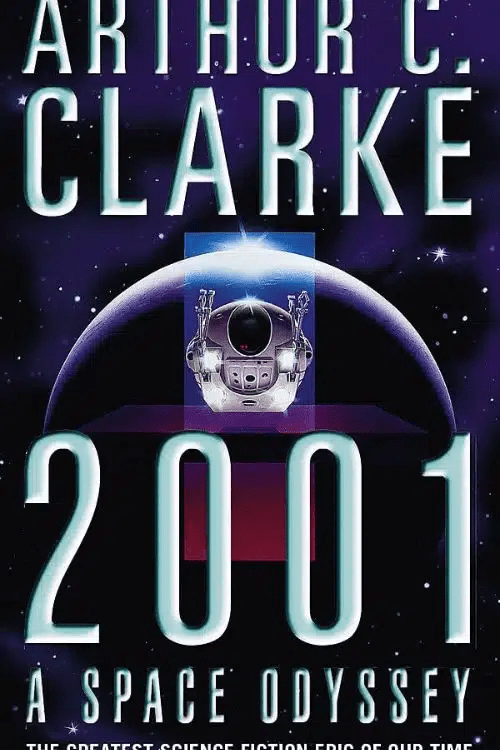 10 Best Space Adventure Books of all time - "2001: A Space Odyssey" by Arthur C. Clarke