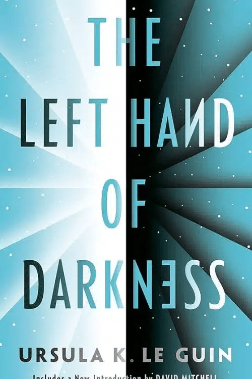 10 Best Space Adventure Books of all time - "The Left Hand of Darkness" by Ursula K. Le Guin