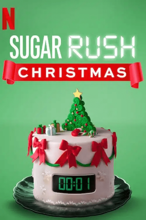 10 Best Christmas Movies on Netflix - Sugar Rush Christmas (2019)